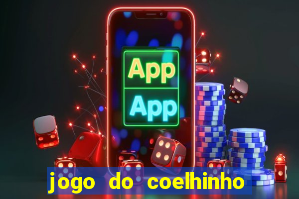 jogo do coelhinho de ganhar dinheiro